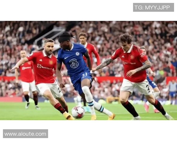 曼联与切尔西对决技术统计分析揭示比赛关键因素与球队表现